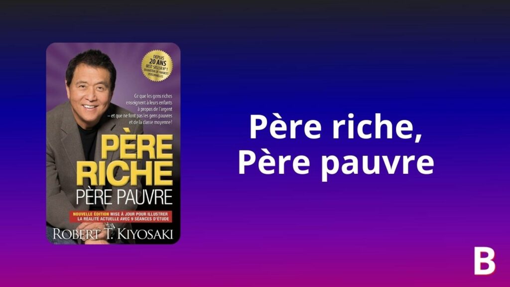 Père riche, père pauvre : Résumé et avis 2024