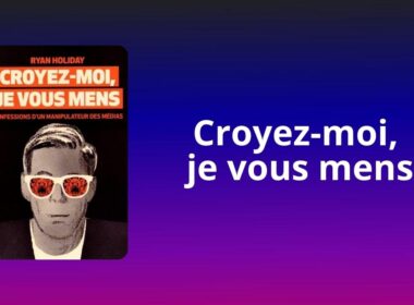 Résumé Croyez-moi, je vous mens