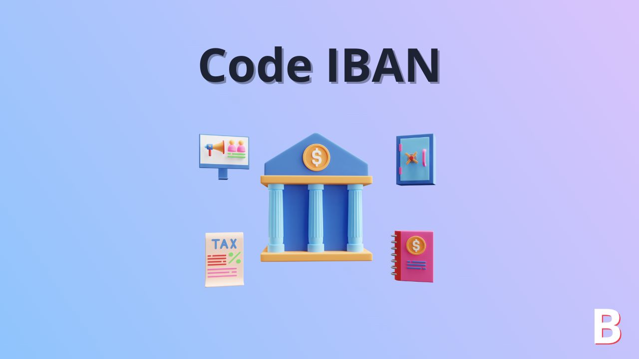 Le code IBAN c’est quoi