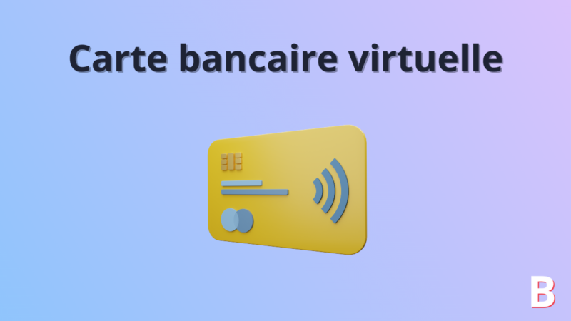 Carte bancaire virtuelle