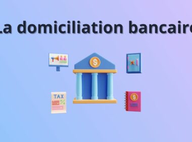 Fonctionnement domiciliation bancaire