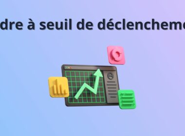 Ordre à seuil de déclenchement