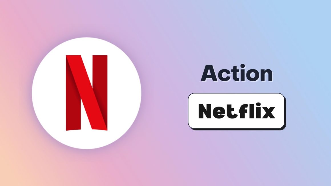 Action Netflix