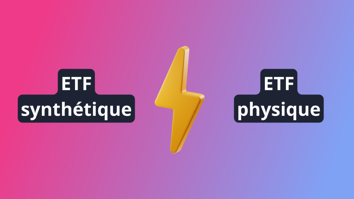 Différences ETF physique et ETF synthétique