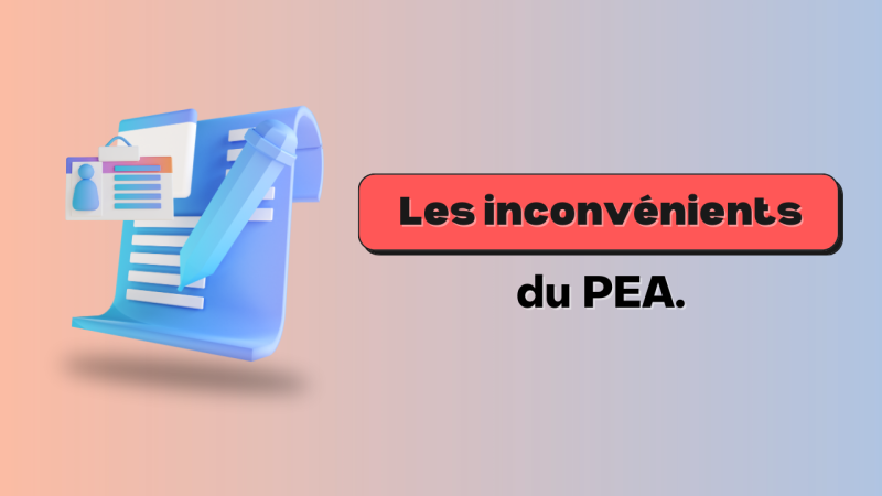 Inconvénients PEA