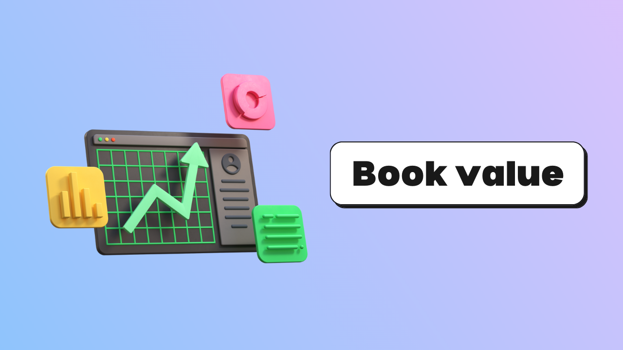 Book value ou valeur comptable définition, utilité, exemple