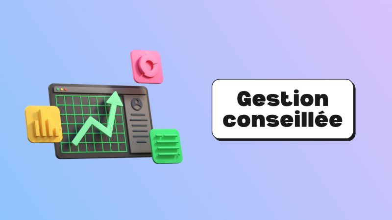 Gestion conseillée