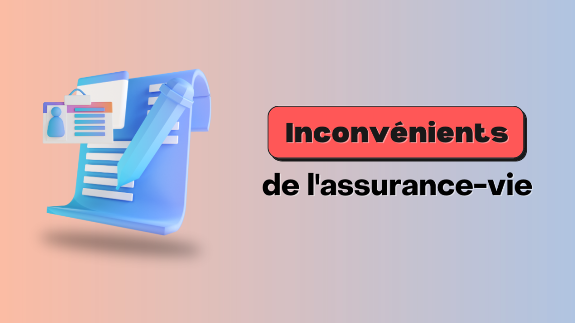 Inconvénients de l'assurance-vie