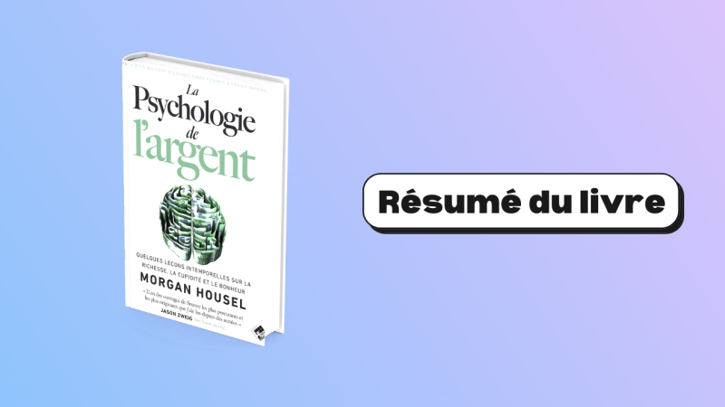 Résumé la psychologie de l'argent