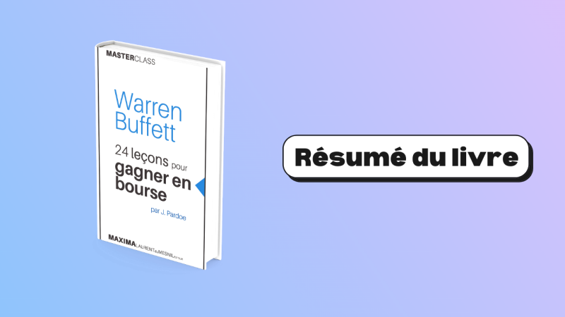 Résumé Warren Buffet 24 leçons pour gagner en bourse