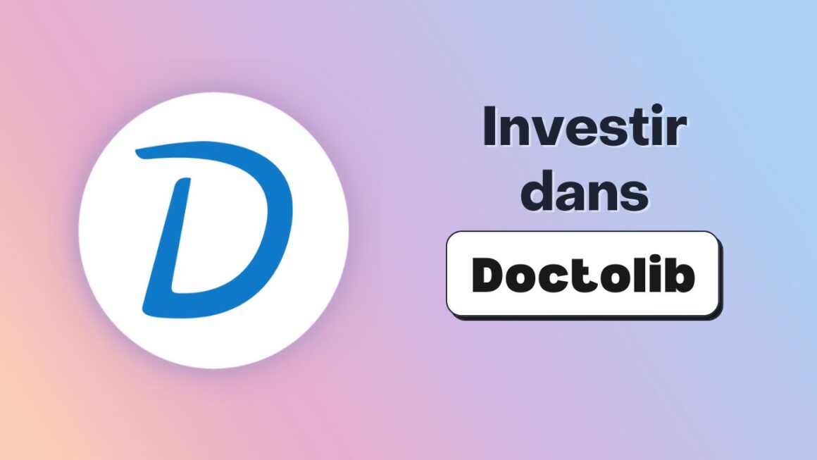 Investir dans Doctolib